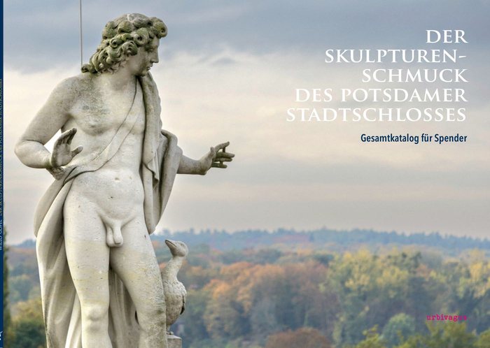 Titel: Der Skulpturenschmuck des Potsdamer Stadtschlosses